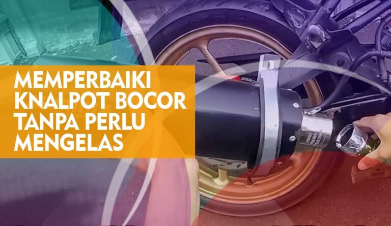 Perbaiki Knalpot Bocor Tanpa Perlu di Las